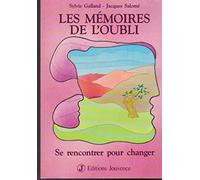 Les Mémoires de l'oubli : Se rencontrer pour changer