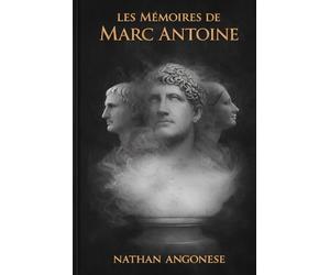 Les Mémoires de Marc Antoine