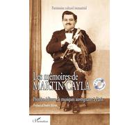 Martin Cayla – Les mémoires de Martin Cayla : Premier éditeur de musiques auvergnates à Paris – Essai