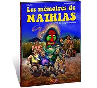 Les mémoires de Mathias : Tome 2, Le masque iroquois