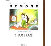 Les Mémoires de Mon oeil. Chroniques