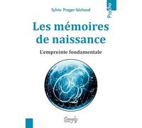 Les mémoires de naissance - L'empreinte fondamentale