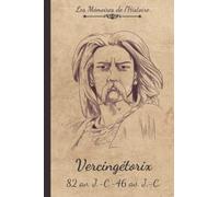 Les mémoires de Vercingétorix: Livre d'enquête historique pour enfant