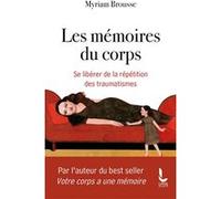 Les mémoires du corps Myriam Brousse (Auteur), Sioux Berger (Contributions)