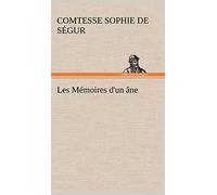 Les Mémoires d'un âne.