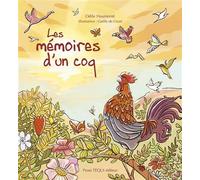 Les mémoires d'un coq - Odile Haumonté - Tequi - broché - Album jeunesse