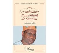 Les mémoires d'un enfant de Sannou Autobiographie - Amadou Baïlo Diallo - L'harmattan - broché - Autobiographie