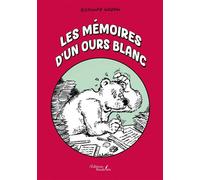 Les mémoires d'un ours blanc - Bernard Wodon - Baudelaire - broché - Témoignage