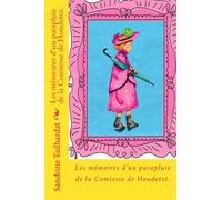 Les mémoires d'un parapluie de la Comtesse de Houdetot: Collection Les contes de l'Enfance.