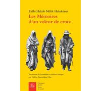 Les Mémoires d'un voleur de croix - Hakob Mélik Hakobian - Classiques Garnier - broché - Roman