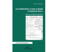 Les Mémoires d'une aliénée d'Hersilie Rouy Vers de nouvelles perspectives - Laurent Soulayrol - L'harmattan - broché - Essai