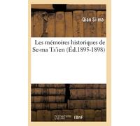 Se-ma Ts'ien – Les mémoires historiques – Éd. 1895–1898