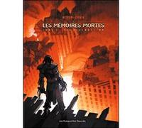 Feu destructeur – Tome 1 : Mémoires mortes – Les Humanoïdes Associés