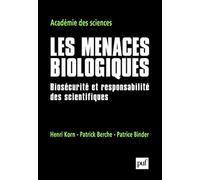 Les menaces biologiques : Biosécurité et responsabilité des scientifiques