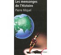 Pierre Miquel – Les mensonges de l'Histoire – Essai – Poche