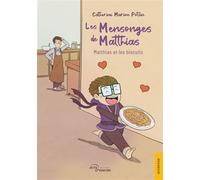 Les Mensonges de Matthias Matthias et les biscuits - Catherine Marion Potvin - Jets D'encre - broché - roman jeunesse