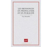 Les Mensonges En Propagande Et En Publicité
