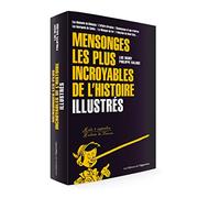 Les Mensonges les plus incroyables de l'histoire