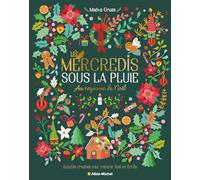 Les Mercredis Sous La Pluie - Au Royaume De Noël