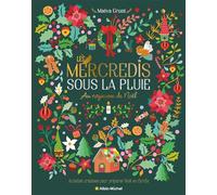 Les mercredis sous la pluie – Au royaume de Noël – Les Éditions Albin Michel