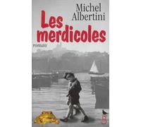 Les merdicoles. suivis d'un Petit lexique à l'usage des non-Marseillais