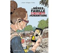 Les Mères de famille ne font pas d'humanitaire