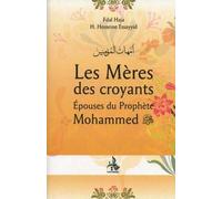 Les mères des croyants: Epouses du Prophète Mohammed