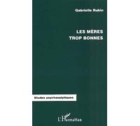 Les Mères Trop Bonnes