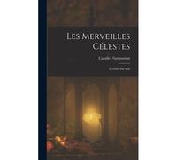 Les Merveilles Célestes: Lectures Du Soir