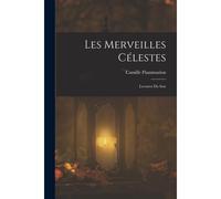 Les Merveilles Célestes: Lectures Du Soir