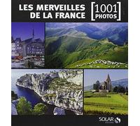 Les Merveilles de la France en 1001 photos NE