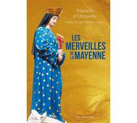 Les merveilles de la Mayenne - Marielle D'Ozouville - Tequi - broché - Essai