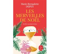 Les Merveilles de Noël - Marie-Bernadette Dupuy - Lgf - Poche - Roman