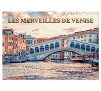 Les merveilles de Venise (Calendrier mural 2025 DIN A4 vertical), CALVENDO calendrier mensuel: Une visite de la superbe cité lacustre de Venise