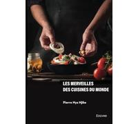 Les merveilles des cuisines du monde