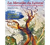 Les Merveilles Du Littoral - La Côte Atlantique Aquitaine