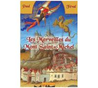 Les Merveilles Du Mont Saint-Michel