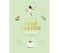 Les merveilles du Père Castor - Dans la nature