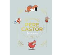 Les merveilles du Père Castor - Histoires d'animaux