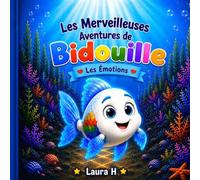 Les merveilleuses aventures de Bidouille: Les émotions