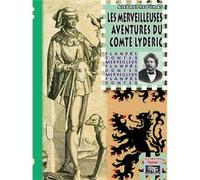 Les merveilleuses aventures du comte Lyderic Dumas, Alexandre (Auteur)