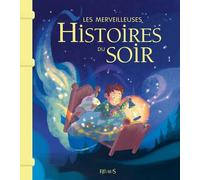 Les Merveilleuses Histoires Du Soir