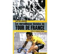 LES MERVEILLEUSES HISTOIRES DU TOUR DE FRANCE
