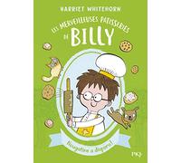 Les merveilleuses pâtisseries de Billy - tome 02 : Nougatine a disparu !