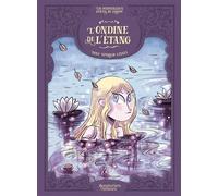Les Merveilleux Contes de Grimm - L' Ondine de l'étang - Anna Aparicio Català - Les Aventuriers D'ailleurs - cartonné - Bande dessinée jeunesse