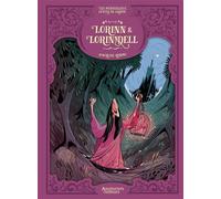 Les Merveilleux Contes de Grimm - Lorinn et Lorinndell - Maurizia Rubino - Les Aventuriers D'ailleurs - cartonné - Bande dessinée jeunesse