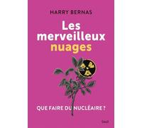 Les Merveilleux Nuages Que faire du nu ire ? - Harry Bernas - Seuil - broché - Guide