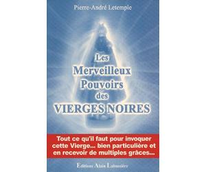 Les merveilleux pouvoirs des vierges noires