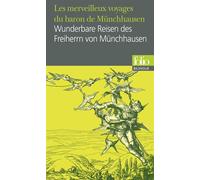 Les merveilleux voyages du baron de Münchhausen/Wunderbare Reisen des Freiherrn von Münchhausen Edition bilingue français-allemand - Anonyme - Gallimard - Poche - Scolaire / Universitaire