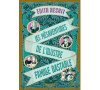 Amélie Sarn – Les Mésaventures de l'illustre famille Bastable – Roman junior – Broché
